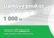 Dárkový poukaz - dokonalý dárek pro váš domov